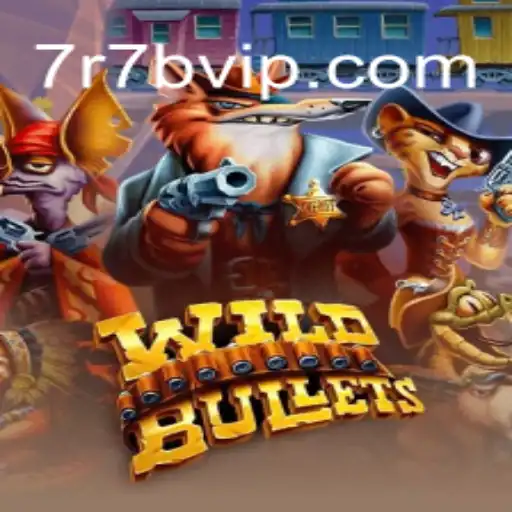 WildBullets: An Exciting Adventure in the World of Gaming
